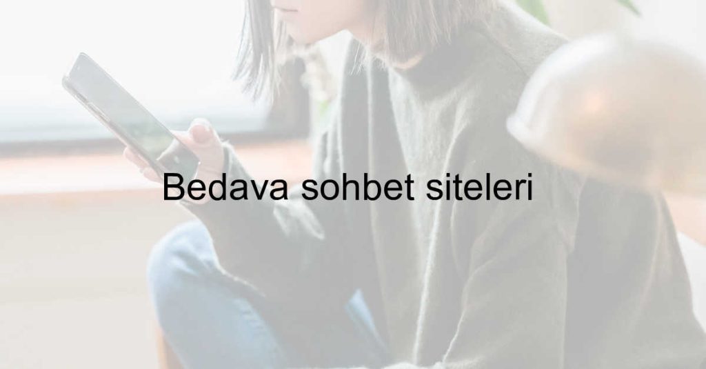 Bedava sohbet siteleri